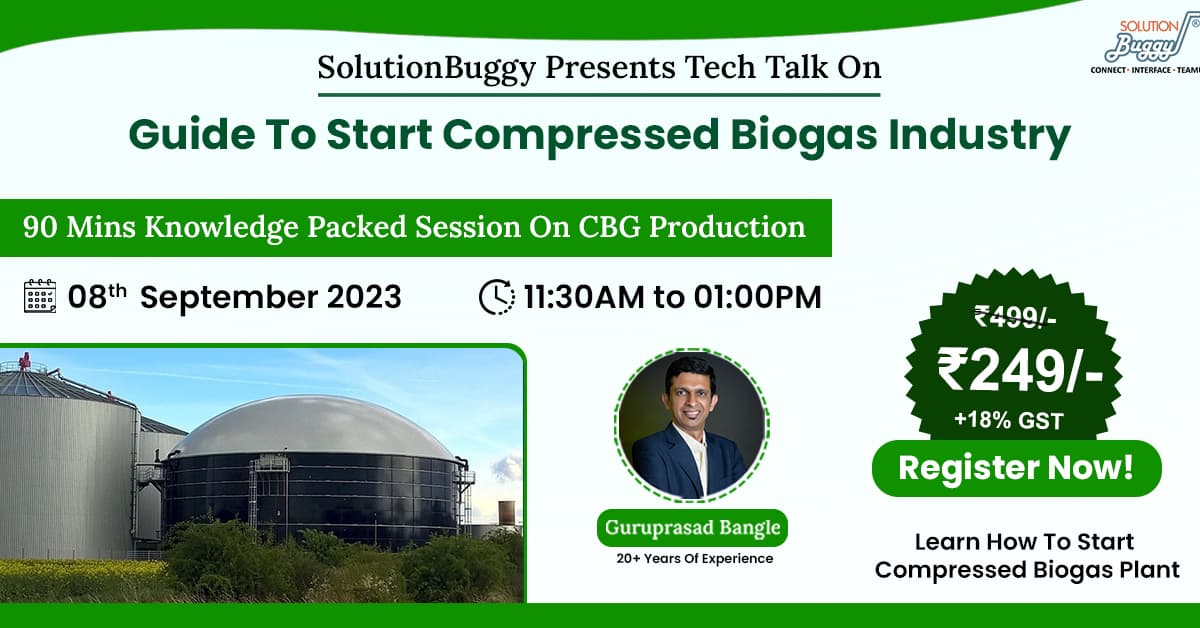 Exploring Indian Entrepreneurs Revolutionizing Biofuel and CBG Production!