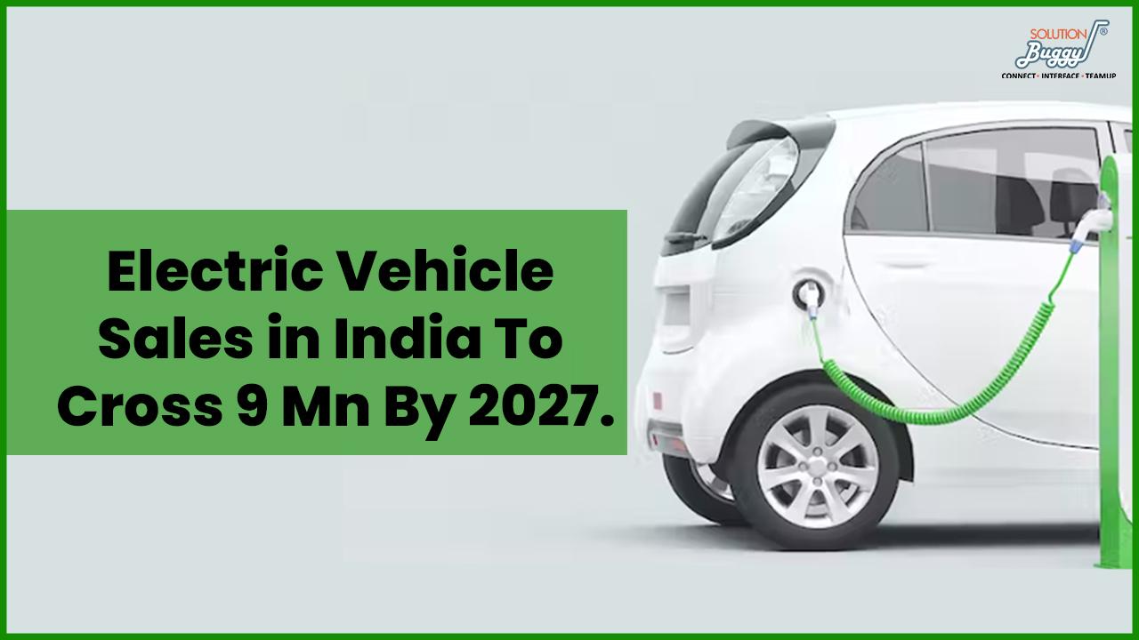 Electric Vehicles Manufacturing Industry - SolutionBuggy