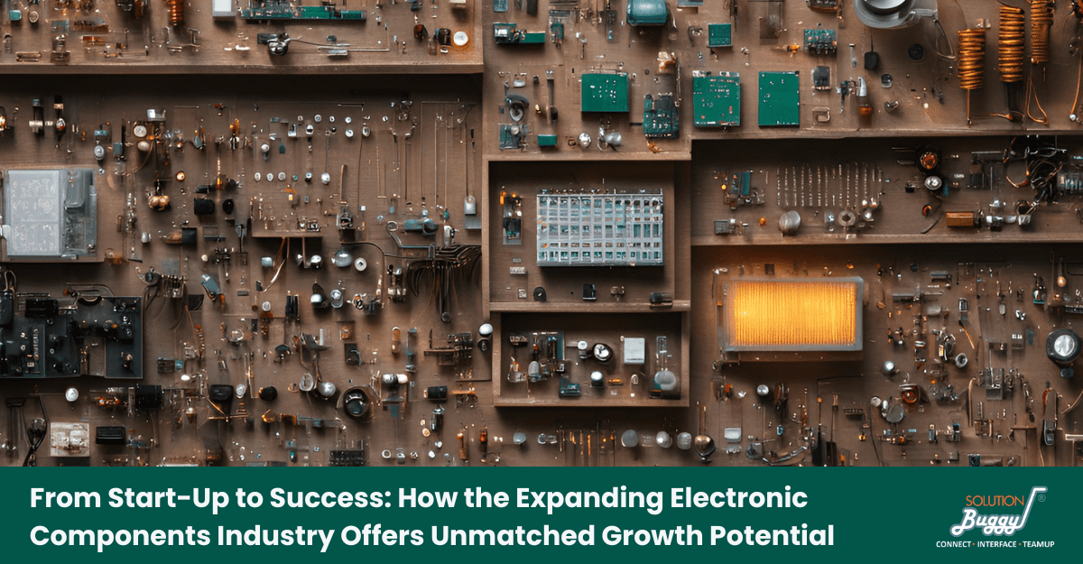 Electronic Components Manufacturing - SolutionBuggy