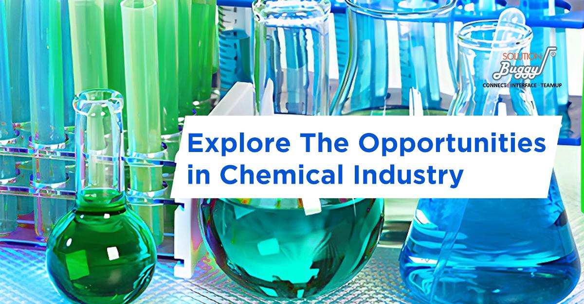 Opportunities in the Chemical Manufacturing Industry - SolutionBuggy